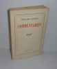 Commentaires. Paris. NRF - Gallimard. 1936.. GRASSET, Bernard