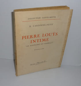 Pierre Louÿs intime. Le solitaire du hameau. Illustrations de Bils. Paris. Jean Renard. 1942.
