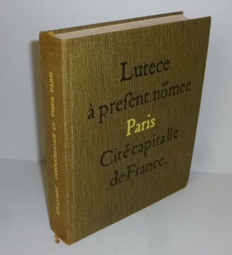 Connaissance du vieux Paris. Nouvelle édition entièrement refondue. Paris. Le Club Français du Livre. 1965.. HILLAIRET, Jacques