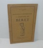 Nouvelle  Contribution à l’Histoire du Béret. Mont-de-Marsan. Éditions Jean Lacoste. 1951.. CUZACQ, René
