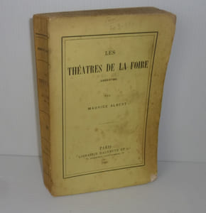 Les théatres de la foire (1660-1789). Paris. Hachette. 1900.