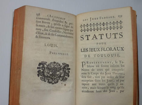 "Traité de l'origine des jeux floraux de Toulouse. Lettres patentes du Roy, portant le rétablissement des jeux floraux en une Académie de belles ...