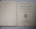 Commentaires sur l'ordonnance de Louis XV sur les substitutions du mois d'août 1747. Paris. Herissant. 1762.. FURGOLE