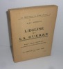 L'Église et la guerre. Préface d'Henri Barbusse. Introduction de Victor Marguerite. Aux éditions de l'idée libre. 1932.. LORULOT, André