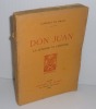 Don Juan. La légende et l'histoire. Paris. Librairie de France. 1930.. BRADI, Lorenzi de