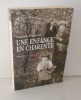 Une enfance en charente. 1940-1947. Geste éditions. La crèche. 2004.. FORISCETI, Suzanne