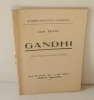 Gandhi (vers la libération vértitable de l'Inde). Les grandes figures d'hier et d'aujourd'hui. Aux éditions de l'idée libre. Herblay. 1936.. GUYOT, ...