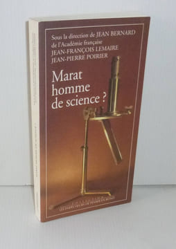Marat homme de science ? Collection les empêcheurs de tourner en rond. 1993.. BERNARD, Jean - LEMAIRE, Jean-François, POIRIER, Jean-Pierre