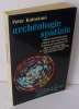 Archéologie spatiale. Traduit de l'italien par Simone de Vergennes. Paris. Albin Michel. 1971.. KOLOSIMO, Peter