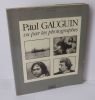 Paul Gauguin vu par les photogrpahes. Prfécae de Paul-René Gauguin. Archives photographiques. Edita. 1988.. BEAUTE, Georges