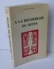 A la recherche du divin. Éditions Roger Dacosta. Paris. 1979.. DELACOUR, Jacques-Yves