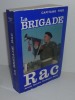 La brigade RAC. Armée secrète Dordogne-Nord avec la collaboration du Capitaine Rol et de Guy Lapeyronnie. Saint-Yriex. Limoges. 1977.. FRED, Capitaine