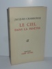 Le ciel dans la fenêtre. Paris. Éditions Albin Michel. 1959.. CHARDONNE, Jacques