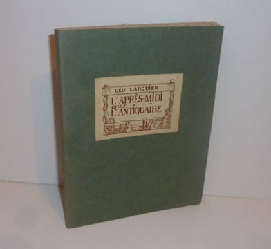 L'après-midi chez l'antiquaire. Dessins de Chas Laborde. Paris. L'édition. 1922.. LARGUIER, Léo