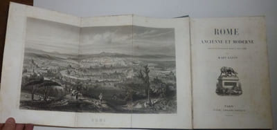Rome ancienne et Moderne depuis sa fondation jusqu'à nos jours. Paris. Furne. 1852.