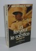 La ferveur et le sacrifice. Indochine 1951. Préface de Pierre Schoendoerffer. Paris. Plon. 1987.. LATTRE, Jean de (Maréchal)