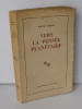 Vers la pensée planétaire. Arguments 21. Paris. Les éditions de Minuit. 1964.. AXELOS, Costas