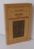 Histoire de la civilisation indienne. Bibliothèque historique. Payot. Paris. 1953.. RADIN, Paul