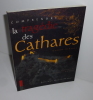 Comprendre la tragédie des Cathares, photographies Catherine Bibollet. Ouest-France. 1998.. LEBEDEL, Claude
