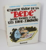 Comment faire de la Bédé sans passer pour un pied-nickelé. Manuel de survie à l'usage des créateurs de bandes dessinées. Futuropolis. Paris. 1988.. ...