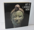 Art de l'Afrique noire. Société Française du Livre. Paris. 1979.. LEUZINGER, Dr. Elsy