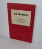 LA RAISON Cahiers trimestriels psychologie - psychopathologie - psychiatrie. N°19 3e trimestre 1957.. LA RAISON CAHIERS TRIMESTRIELS