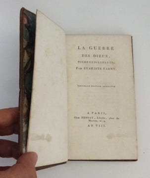 "La guerre de Dieux, poeme en dix chants, nouvelle édition complète. Paris; Debray. An VIII.". PARNY, Évariste