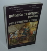 Hommes et traditions populaires Poitou-Charentes et Vendée. Amiens. Martelle Éditions. 1993.. BARATON Angélique, BONNIN Ogam, CHENESEAU Xavier, RANDA, ...