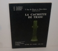 La cachette de triou. L'âge du bronze en deux-sèvres (2500-800 av jc) Musée de Niort 1983-1984. CNRS. 1983.. PAUTREAU - GENDRON - BOURHIS