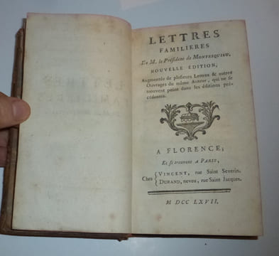 Lettres familières de M. le Président de Montesquieu. Nouvelle édition. Augmentée de plusieurs Lettres & autres Ouvrages du même auteur, qui ne se ...
