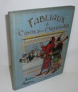 Fabliaux et contes du moyen-âge, illustrations de A. Robida. Édition pour la jeunesse précédée d'une introduction par M. L. Tarsot. Paris. Librairie Renouard. Henri Laurens.