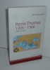 Pierre Thomas 1305 - 1366. L'appel de l'Orient. Publibook. 2005.. BOUSSERIE, Michel