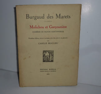 Moulichou et garçouniére, comédie en trois actes en patois saintongeais. Deuxième édition, revue et corrigée, avec des notes et un nglossaire par Camille Beaulieu. La Rochelle. Éditions Rupella. 1930.