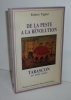 De la peste à la Révolution Tarascon au XVIIIe siècle. Presses du languedoc/Max Chaleil éditeur. 1989.. VIGNAL, Roberty