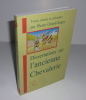 Dissertations sur l'ancienne chevalerie. Choisies et présentées par Pierre Girard-Augry. Pardès. Puiseaux. 1990.. GIRARD-AUGRY, Pierre