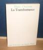 La transhumance, Paris, éditions du Seuil, 1970.. ORAISON (Marc)