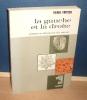 La gauche et la droite, vérités et illusions du miroir, Collection Nouvelle bibliothèque Scientifique dirigée par Fernand Braudel, Paris, Flammarion, ...