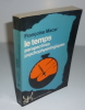 Le temps, perspectives psychophysiologiques. Bruxelles. Pierre Mardaga éditeur. 1980.. MACAR, Françoise