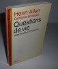 Questions de vie entre le savoir et l'opinion. Collection Science ouverte. Paris. Seuil. 1994.. ATLAN, Henri - BOUSQUET, Catherine