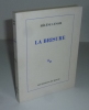 La brisure. Paris. Les éditions de Minuit. 1994.. LENOIR, Hélène