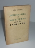 Démocraties et dicatures chez les insectes. Paris. Flammarion. 1945.. FAVAREL, Géo