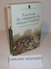 Souvenirs de campagnes du Sergent Faucheur, texte présenté par Jacques Jourquin. Tallandier. Bibliothèque Napoléonienne. 2004.. JOURQUIN, Jacques
