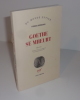 Goethe se meurt, récits, traduit de l'allemand par Daniel Mirsky. Collection du monde entier. Paris. NRF. Gallimard. 2013.. BERNHARD, Thomas