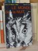 Le monde de la nuit, traduction de A. Genauzeau, illustrations de T. M. Shortt, Paris, Stock, 1966.. MILNE (Lorus et Margery)