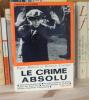 Le crime absolu, traduit de l'anglais par Marie-Alyx Revellat, Paris, Stock, 1967.. MANVELL (Roger), FRAENKEL (Heinrich)