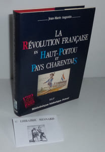 La révolution Française en Haut-Poitou et Pays-Charentais. Bibliothèque historique Privat. Toulouse. 1989.