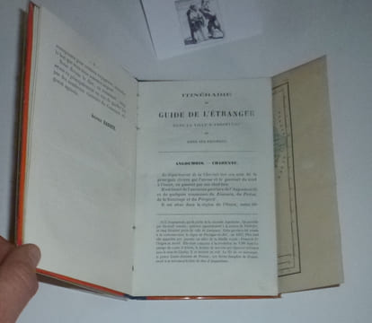 Itinéraire ou guide de l'étranger dans la ville d'Angoulêe et dans ses environs avec des renseignements sur le département de la Charente publié à ...