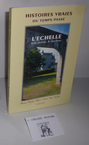 Histoires vraies du temps passé. L'échelle, une rivière, 8 clochers. Boux, Dirac, Garat, Sers, Touvre. Composervices. 2001.