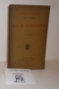 Lexique sommaire de la langue du Duc de Saint-Simon. Paris. Librairie de Paris Firmint Didot et cie. 1905.. PILASTRE, E.