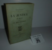 La justice en France pendant la Révolution (1789-1792). Paris. Plon Nourrit et Cie. 1901.. SELIGMAN, Edmond